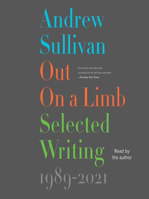 Title details for Out on a Limb by Andrew Sullivan - Available